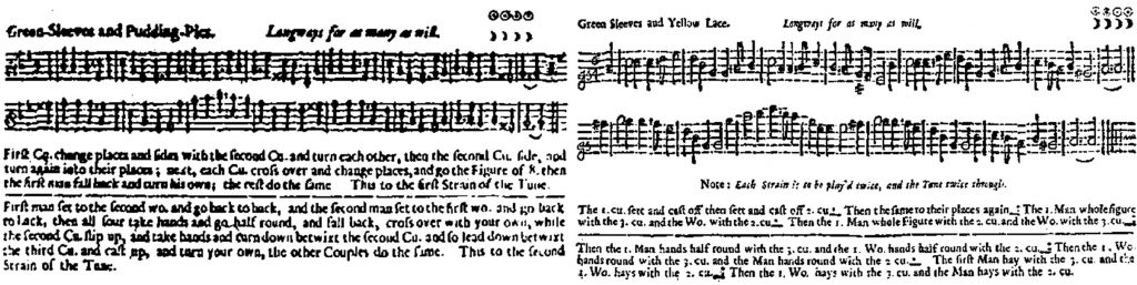 Two versions of the tune Greensleeves with their respective dance instructions, as they were printed in John Playford’s Dancing Master. Left, Green-Sleeves and Pudding-Pies, 1686 to 1716; right, Green Sleeves and Yellow Lace, 1721 to 1728.